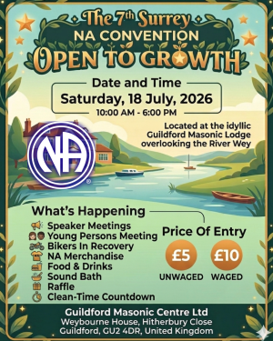 Poster for "The 7th Surrey NA Convention: Open to Growth" on Saturday, 18 July 2026, 10:00 AM–6:00 PM. Features an illustration of a river and house with the NA logo. Events include speaker meetings, young persons meeting, bikers in recovery, merchandise, food, sound bath, raffle, and clean-time countdown. Entry: £5 unwaged / £10 waged. Location: Guildford Masonic Centre Ltd, Weybourne House, Hitherbury Close, Guildford, GU2 4DR, United Kingdom.