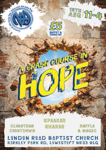 A Crash Course In HOPE » Lowestoft NA Unity Day 15th August 2026